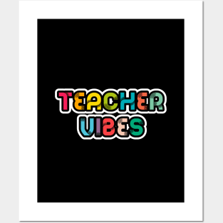 Teacher Vibes Posters and Art